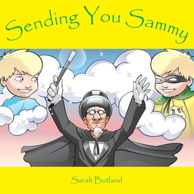 Sending You Sammy by Butland, Sarah M.