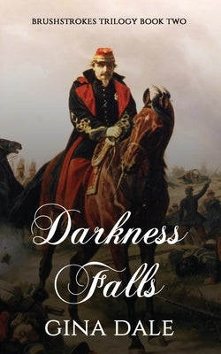 Darkness Falls by Dale, Gina