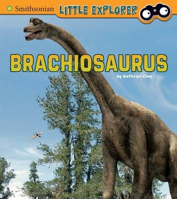 Brachiosaurus by Clay, Kathryn