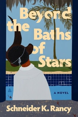 Beyond the Baths of Stars by Rancy, Schneider K.