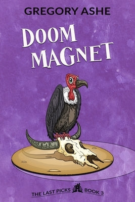 Doom Magnet by Ashe, Gregory