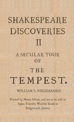 Shakespeare Discoveries II: A Secular Tour of "The Tempest" by Niederkorn, William S.