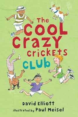 The Cool Crazy Crickets Club by Elliott, David
