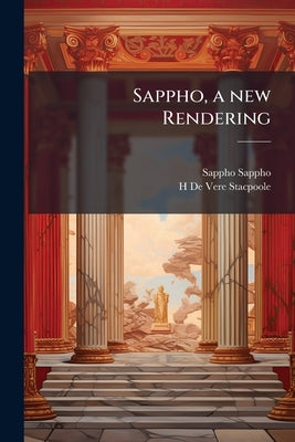 Sappho, a new Rendering by Sappho, Sappho