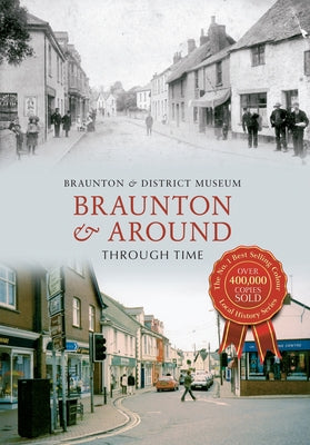 Braunton & Around Through Time by Braunton and District Museum