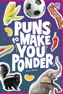 Puns to Make You Ponder by Sautter, A. J.