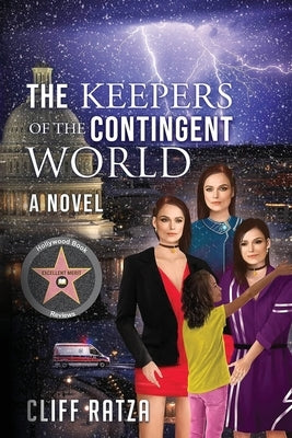 The Keepers of the Contingent World: Book 2 by Ratza, Cliff