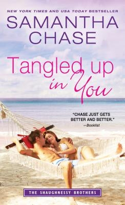 Tangled Up in You by Chase, Samantha