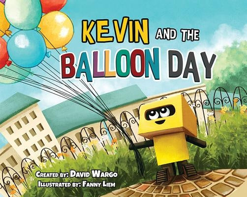 Kevin & the Balloon Day by Wargo, David