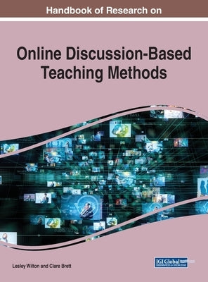 Handbook of Research on Online Discussion-Based Teaching Methods by Wilton, Lesley