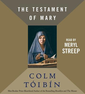 The Testament of Mary by Toibin, Colm