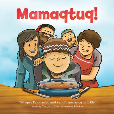 Mamaqtuq!: The Saddest Music in the World by The Jerry Cans