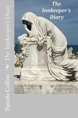 The Innkeeper's Diary by Collins, Pamela