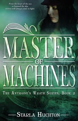Master of Machines by Huchton, Starla