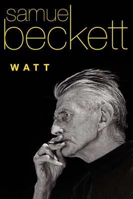 Watt by Beckett, Samuel