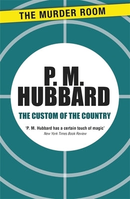 The Custom of the Country by Hubbard, P. M.