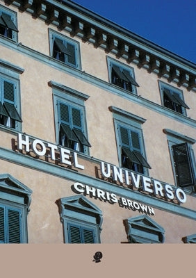 Hotel Universo by Brown, Chris