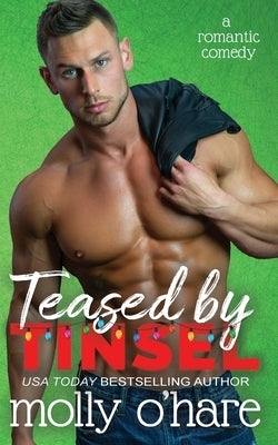 Teased by Tinsel by O'Hare, Molly