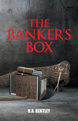 The Banker's Box by Bentley, B. R.