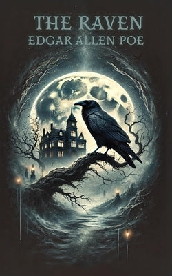The Raven by Poe, Edgar Allan