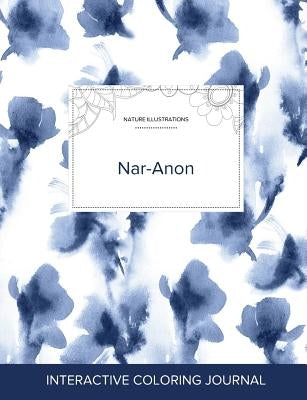 Adult Coloring Journal: Nar-Anon (Nature Illustrations, Blue Orchid) by Wegner, Courtney