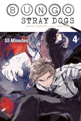 Bungo Stray Dogs, Vol. 4 (Light Novel): 55 Minutes by Asagiri, Kafka