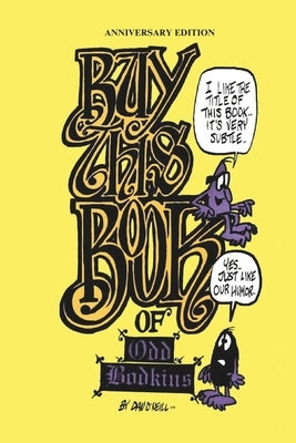 Buy This Book of Odd Bodkins: Anniversary Edition by O'Neill, Maggie