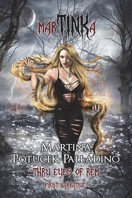 Martinka: "THRU EYES OF REM..." First Narrative by Potucek-Palladino, Martina