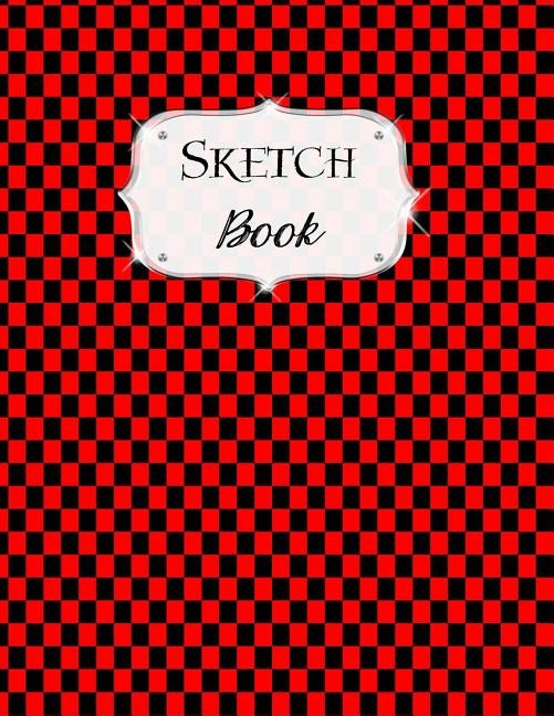 Sketch Book: Checkered Sketchbook Scetchpad for Drawing or Doodling Notebook Pad for Creative Artists Red Black by Artist Series, Avenue J.
