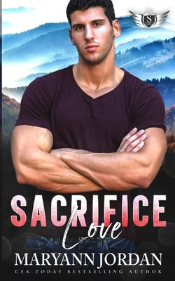 Sacrifice Love: Saints Protection & Investigations by Jordan, Maryann