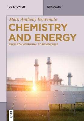 Chemistry and Energy by Benvenuto, Mark Anthony