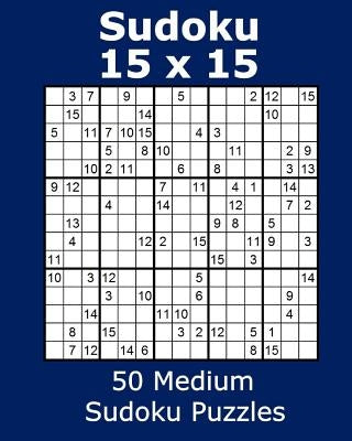 Sudoku 15 x 15 50 Medium Sudoku Puzzles by James, Jacob