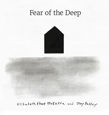 Fear of the Deep by McKetta, Elisabeth Sharp