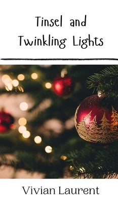 Tinsel and Twinkling Lights by Laurent, Vivian