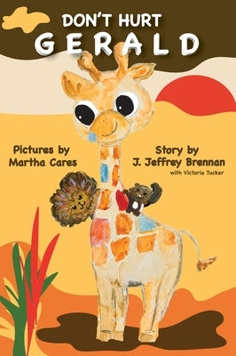 Don't Hurt Gerald by Brennan, J. Jeffrey