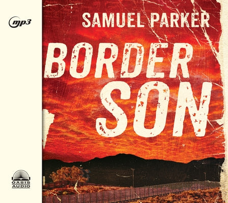 Border Son by Parker, Samuel
