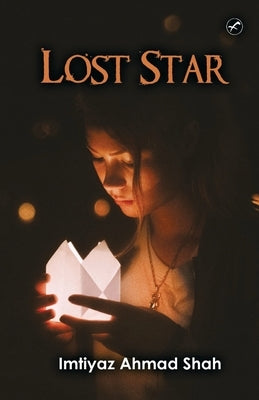 Lost Star by Shah, Imtiyaz Ahmad