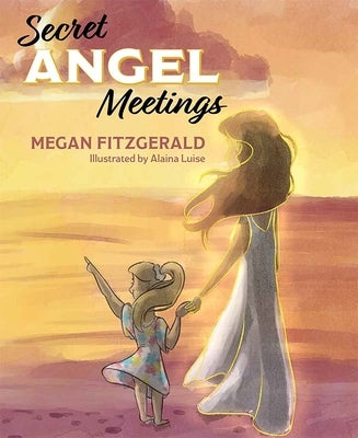 Secret Angel Meetings by Fitzgerald, Megan