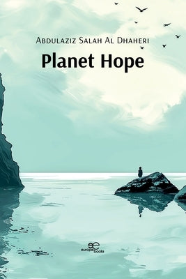 Planet Hope by Al Dhaheri, Abdulaziz Salah