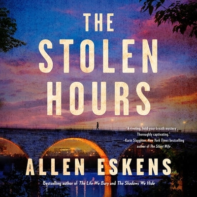 The Stolen Hours by Eskens, Allen