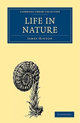Life in Nature by Hinton, James