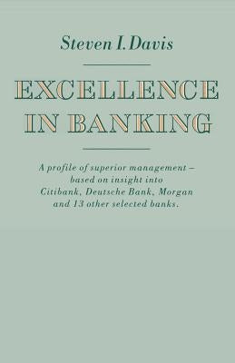 Excellence in Banking by Davis, Steven I.