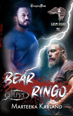 Bear/Ringo Duet: A Bones MC Romance by Karland, Marteeka