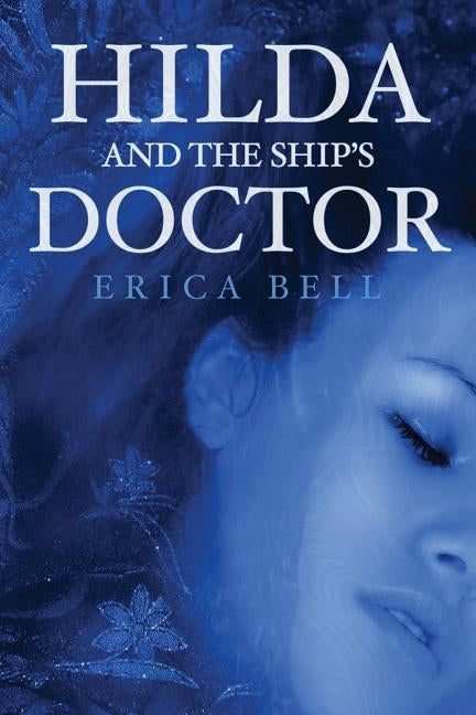 Hilda and the Ship's Doctor by Bell, Erica