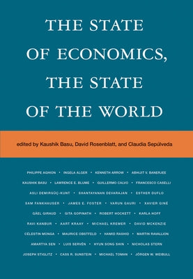 The State of Economics, the State of the World by Basu, Kaushik