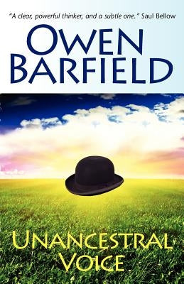 Unancestral Voice by Barfield, Owen