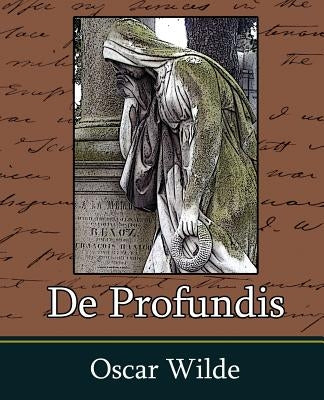 de Profundis by Wilde, Oscar