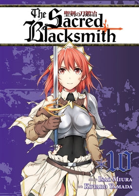 The Sacred Blacksmith, Volume 10 by Miura, Isao