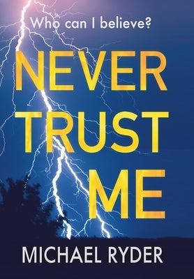 Never Trust Me by Ryder, Michael