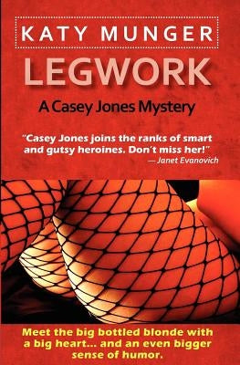 Legwork by Munger, Katy